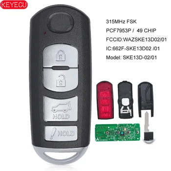 KEYECU Smart Remote Key 4 Mygtuką fob FSK 315Mhz PCF7953P 49 Mikroschemą Mazda CX-9 CX9 VISUREIGIS 2016 2017 2018 WAZSKE13D02 / SKE13D01