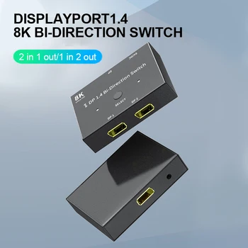 DisplayPort 8K DP 1.4 Jungiklis Bi-Kryptimi 8K@30Hz 4K@120Hz Splitter Konverteris, skirtas įvairių šaltinių ir rodo.